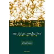 Statistical Mechanics A Survival Guide by Glazer, A. M.; Wark, J. S., 9780198508168