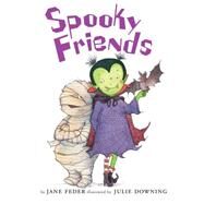 Scholastic Reader Level 2: Spooky Friends by Feder, Jane; Downing, Julie, 9780545478168