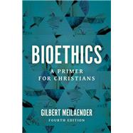 Bioethics by Meilaender, Gilbert, 9780802878168