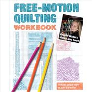 Free-Motion Quilting Workbook Angela Walters Shows You How! by Walters, Angela, 9781607058168