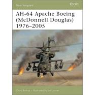 Apache AH-64 Boeing (McDonnell Douglas) 1976-2005 by BISHOP, CHRISLAURIER, JIM, 9781841768168