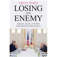 Losing an Enemy by Parsi, Trita, 9780300218169