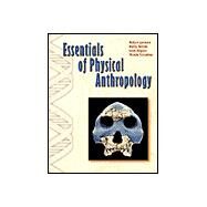 Essentials of Physical Anthropology (with InfoTrac) by Jurmain, Robert; Nelson, Harry; Kilgore, Lynn; Trevathan, Wenda, 9780534578169