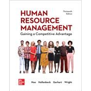 Human Resource Management: Gaining a Competitive Advantage by Noe, Raymond; Hollenbeck, John; Gerhart, Barry; Wright, Patrick, 9781266018169