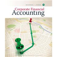 Corporate Financial Accounting by Warren, Carl; Jones, Jeff, 9781337398169