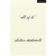 All of It by McDowall, Alistair, 9781350168169