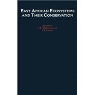 East African Ecosystems and Their Conservation by McClanahan, Tim; Young, Truman P., 9780195108170