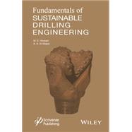 Fundamentals of Sustainable Drilling Engineering by Hossain, M. E.; Al-Majed, Abdulaziz Abdullah, 9780470878170