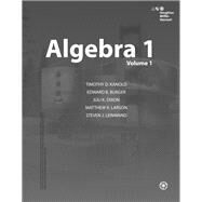 Algebra 1 by Kanold, Timothy D.; Burger, Edward B.; Dixon, Juli K.; Larson, Matthew R.; Leinwand, Steven J., 9780544368170