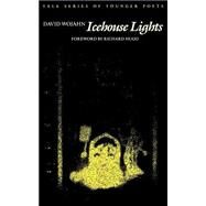 Icehouse Lights by Wojahn, David, 9780300028171