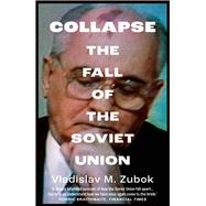 COLLAPSE:FALL OF THE SOCIET UNION by Unknown, 9780300268171
