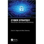 Cyber Strategy by Siegel, Carol; Sweeney, Mark, 9780367458171