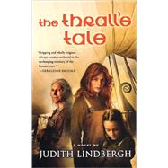 The Thrall's Tale by Lindbergh, Judith, 9780452288171