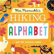 Mrs. Peanuckle's Hiking Alphabet by Unknown, 9780593178171