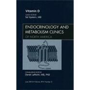 Vitamin D: An Issue of Endocrinology and Metabolism Clinics of North America by Epstein, Sol, 9781437718171