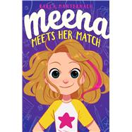 Meena Meets Her Match by Manternach, Karla; Alencar, Rayner, 9781534428171