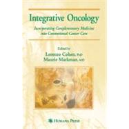 Integrative Oncology by Markman, Maurie; Cohen, Lorenzo, Ph.D., 9781617378171