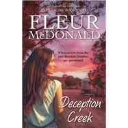 Deception Creek by McDonald, Fleur, 9781761068171