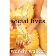 Social Lives by Walker, Wendy, 9780312378172