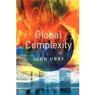 Global Complexity by Urry, John, 9780745628172