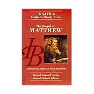Gospel of Matthew Ignatius Study Bible by Hahn, Scott; Mitch, Curtis; Walters, Dennis, 9780898708172