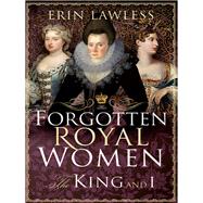 Forgotten Royal Women by Lawless, Erin, 9781473898172