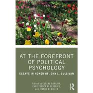 At the Forefront of Political Psychology by Borgida, Eugene; Federico, Christopher M.; Miller, Joanne M., 9780367368173