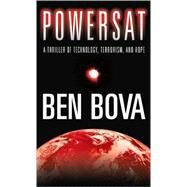 Powersat by Bova, Ben, 9780765348173