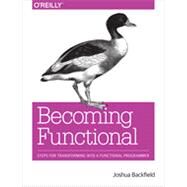 Becoming Functional by Backfield, Joshua, 9781449368173