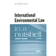 International Environmental Law in a Nutshell by Guruswamy, Lakshman D.; Leach, Mariah Zebrowski, 9780314268174