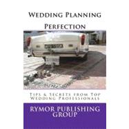Wedding Planning Perfection by Rymor Publishing Group, 9781475098174