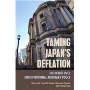 Taming Japan's Deflation by Park, Gene; Katada, Saori N.; Chiozza, Giacomo; Kojo, Yoshiko, 9781501728174