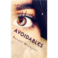 Avoidables by Medhurst, Rachel, 9781503188174