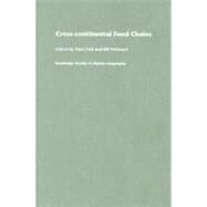 Cross-continental Agro-food Chains: Structures, Actors and Dynamics in the Global Food System by Fold, Niels; Pritchard, Bill, 9780203448175