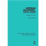German Economy, 1870-1940: Issues and Trends by Stolper; Gustav, 9780415788175