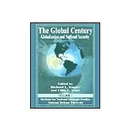 Global Century : Globalization and National Security - Volume I by Kugler, Richard L.; Frost, Ellen L., 9780898758177
