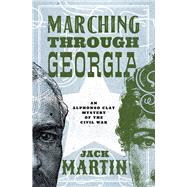 Marching Through Georgia by Martin, Jack, 9781504078177