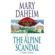 The Alpine Scandal An Emma Lord Mystery by DAHEIM, MARY, 9780345468178