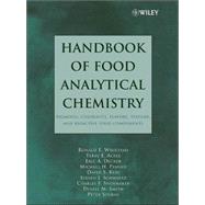Handbook of Food Analytical Chemistry, Volume 2 Pigments, Colorants, Flavors, Texture, and Bioactive Food Components by Wrolstad, Ronald E.; Acree, Terry E.; Decker, Eric A.; Penner, Michael H.; Reid, David S.; Schwartz, Steven J.; Shoemaker, Charles F.; Smith, Denise M.; Sporns, Peter, 9780471718178