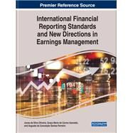International Financial Reporting Standards and New Directions in Earnings Management by Oliveira, Jonas Da Silva; Azevedo, Graa Maria Do Carmo; Ferreira, Augusta Da Conceio Santos, 9781522578178