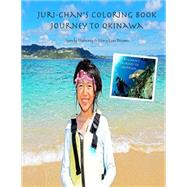 Juri-chan's Coloring Book by Mahony, Sandy; Brown, Mary Lou, 9781523708178