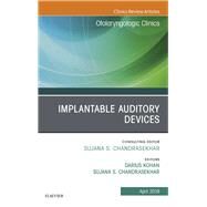 Implantable Auditory Devices, an Issue of Otolaryngologic Clinics of North America by Kohan, Darius; Chandrasekhar, Sujana S., 9780323678179