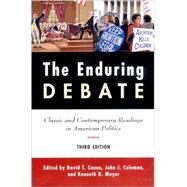 The Enduring Debate: Classic and Contemporary Readings in American Politics by Canon, David T.; Coleman, John J.; Mayer, Kenneth R.; Canon, David T.; Coleman, John J., 9780393978179