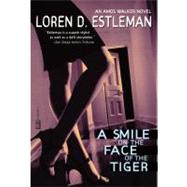 A Smile on the Face of the Tiger by Estleman, Loren D., 9780446678179