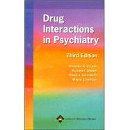 Drug Interactions in Psychiatry by Ciraulo, Domenic A.; Shader, Richard I.; Greenblatt, David J.; Creelman, Wayne L., 9780781748179