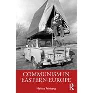 Communism in Eastern Europe by Feinberg, Melissa, 9780813348179