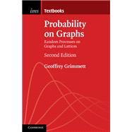 Probability on Graphs by Grimmett, Geoffrey, 9781108438179