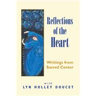 Reflections of the Heart by Doucet, Lyn Holley, 9781456858179