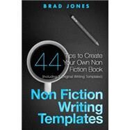 Non Fiction Writing Templates by Jones, Brad, 9781523318179