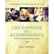 Los caminos del acompaante /The Ways of the Companion by Mowry, Bill, 9781631468179